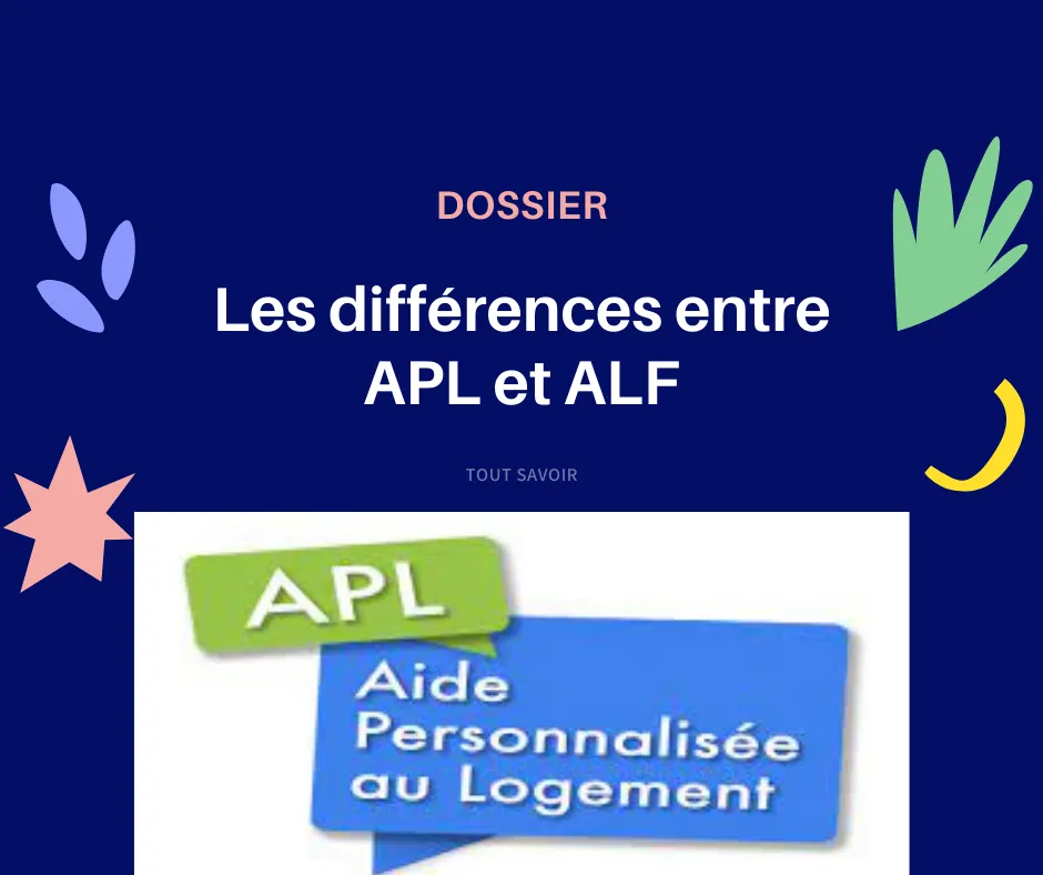 Quelles sont les différences entre l’APL et l’ALF ?