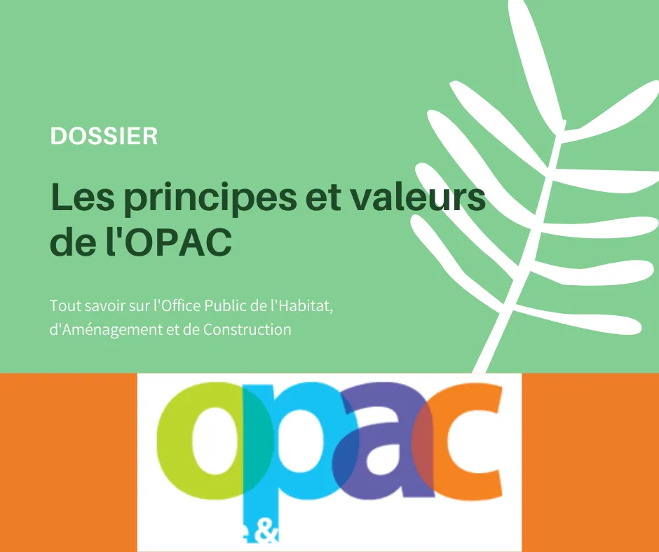 OPAC : Se procurer des logements de qualité à des prix accessibles