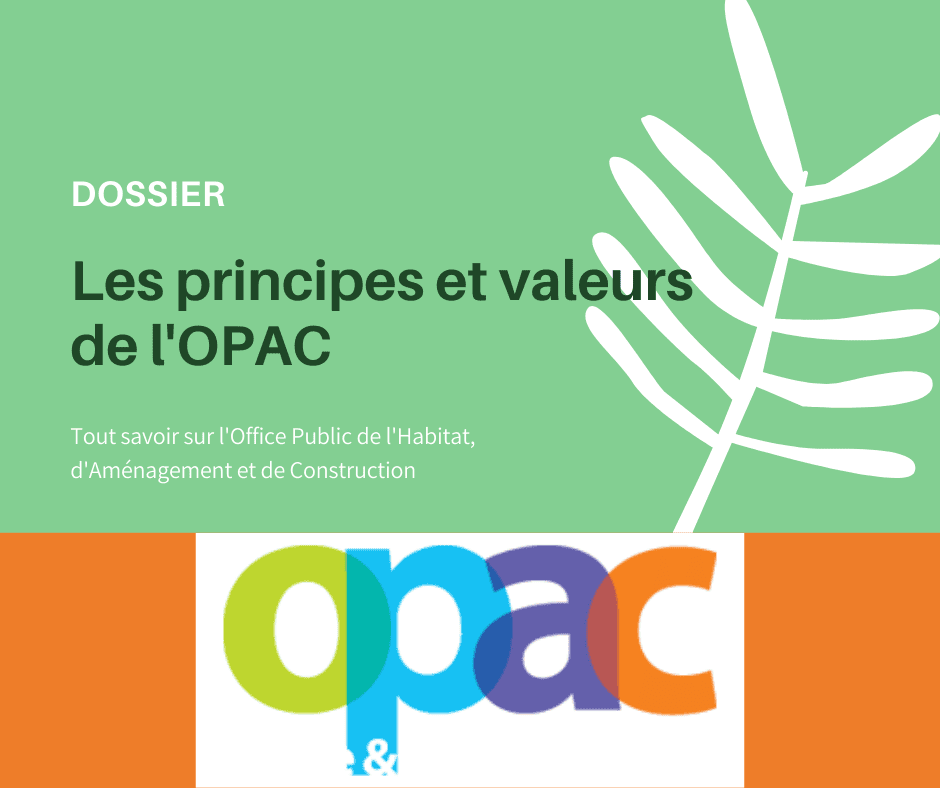 OPAC : Se procurer des logements de qualité à des prix accessibles