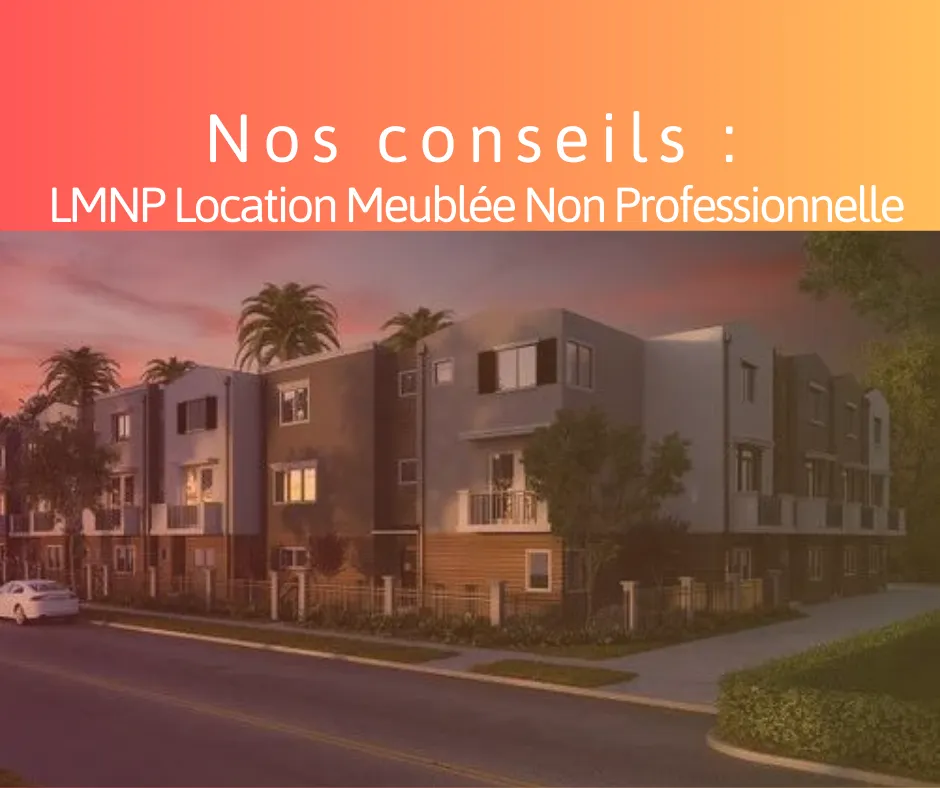 Tout savoir sur la LMNP : location meublée non professionnelle