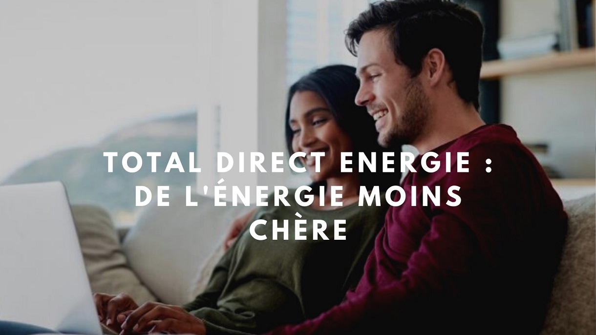 Tout savoir sur Total Direct Energie